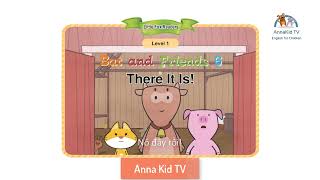 Bat and Friends 6 | There it is | AnnaKid TV | Animated Stories for Kids | Song Ngữ Anh-Việt