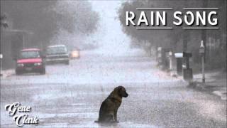 Gene Clark   Rain Song