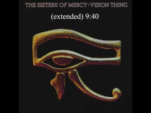 Vision Thing (extended) - The Sisters of Mercy