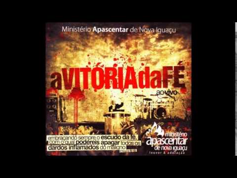 A Vitoria da Fé - Ministério Apascentar de Louvor (Toque No Altar)