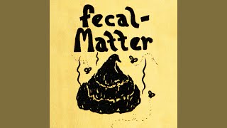 Fecal Matter -  Anorexorcist (Remastered 2.0)