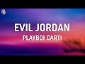 Playboi Carti Evil Jordan Lyrics
