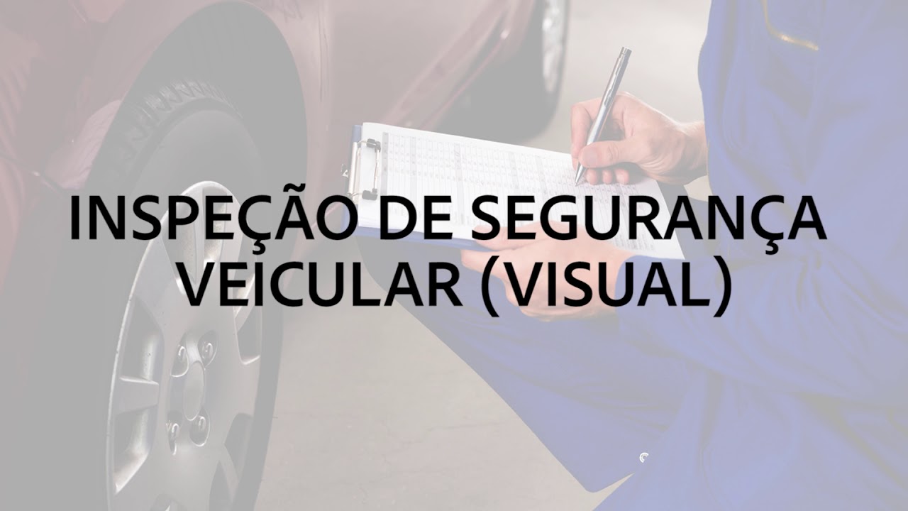 Inspeção Veicular, entenda como funciona.