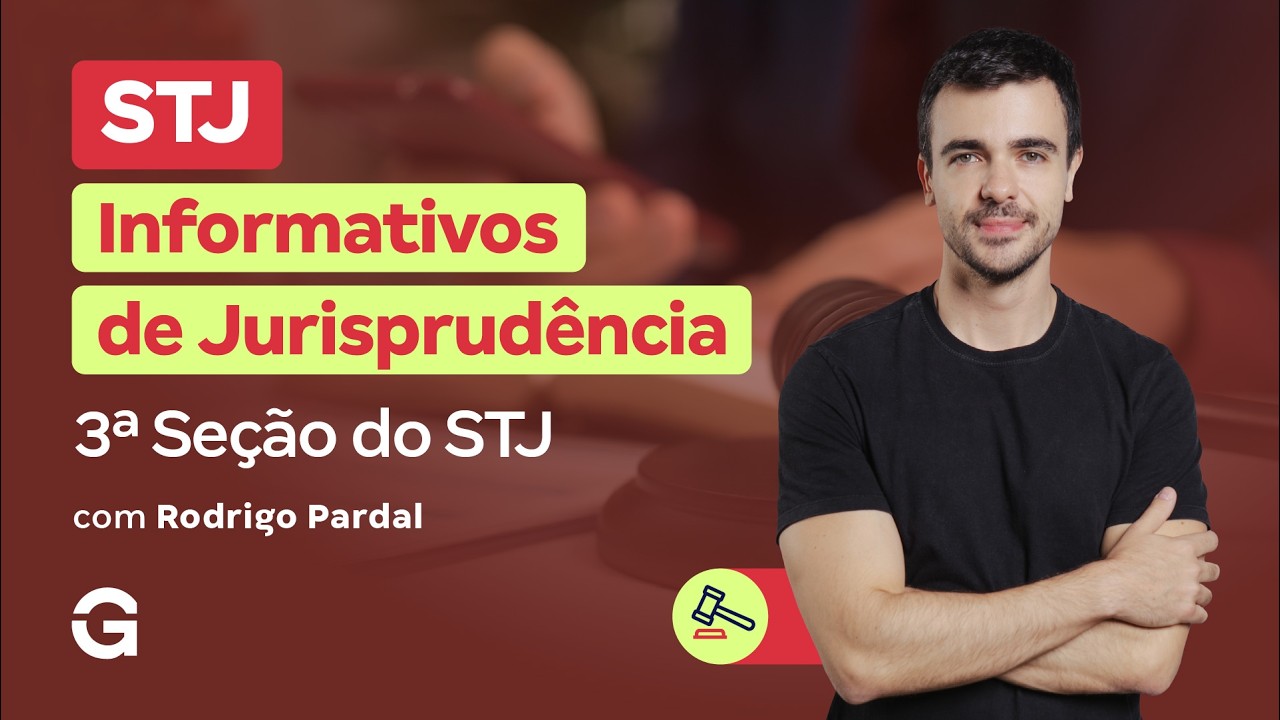 Informativos STJ | com Rodrigo Pardal