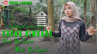 Download lagu LAGU SASAK TERBARU 2022 ~ NDAK BIMBANG ~ RANI LUPIANI ~MUSIK LOMBOK mp3
