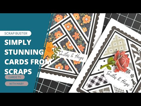 MAKE SIMPLY STUNNING CARDS FROM SCRAPS! 