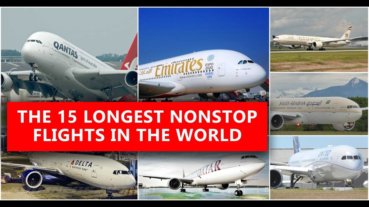 Top 15 Longest Flights in the World 2017-18