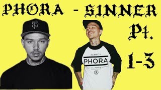 Phora - Sinner Pt. 1, 2, &amp; 3