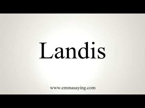 How To Pronounce Landis