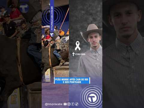 PEÃO MORRE APÓS CAIR DE BOI E SER PISOTEADO