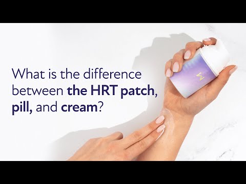 What Is the Difference Between the HRT Patch, Pill, and Body Cream?