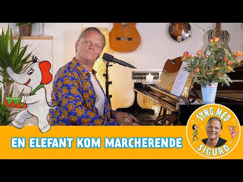 En elefant kom marcherende I Syng med Sigurd I Sigurd Barrett