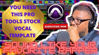 THIS PRO TOOLS STOCK VOCAL TEMPLATE IS ALL YOU WILL EVER NEED