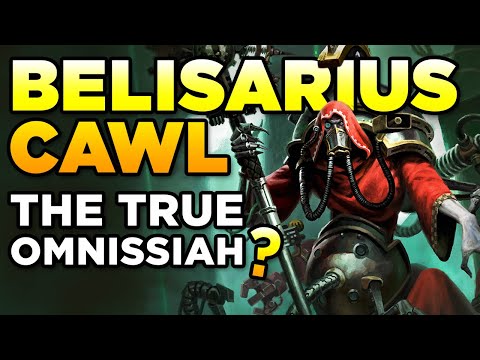 BELISARIUS CAWL - THE TRUE OMNISSIAH? | Warhammer 40,000 Lore/History