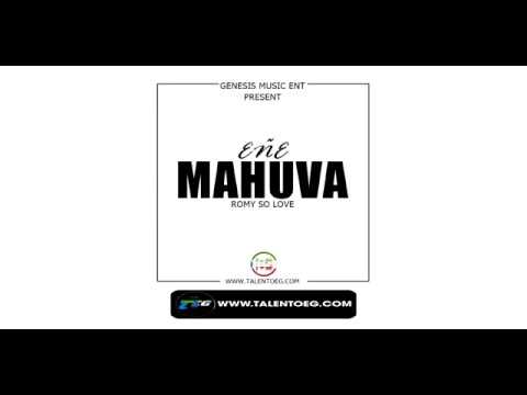 Romy So Love   EÑE MAHUVA   Audio