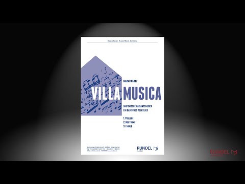 Villa Musica (Sinfonische Varianten über ein badisches Volkslied) | Markus Götz