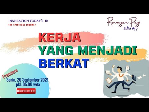 "KERJA yang menjadi BERKAT" (Renungan Pagi#57) - Pdt. Sugianto