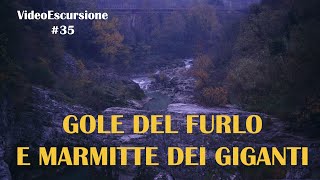 Gole del Furlo e Marmitte dei giganti 4k - VideoEscursione #35
