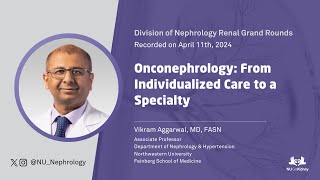 Onconephrology: From Individualized Care to a Specialty ft. Vikram Aggarwal