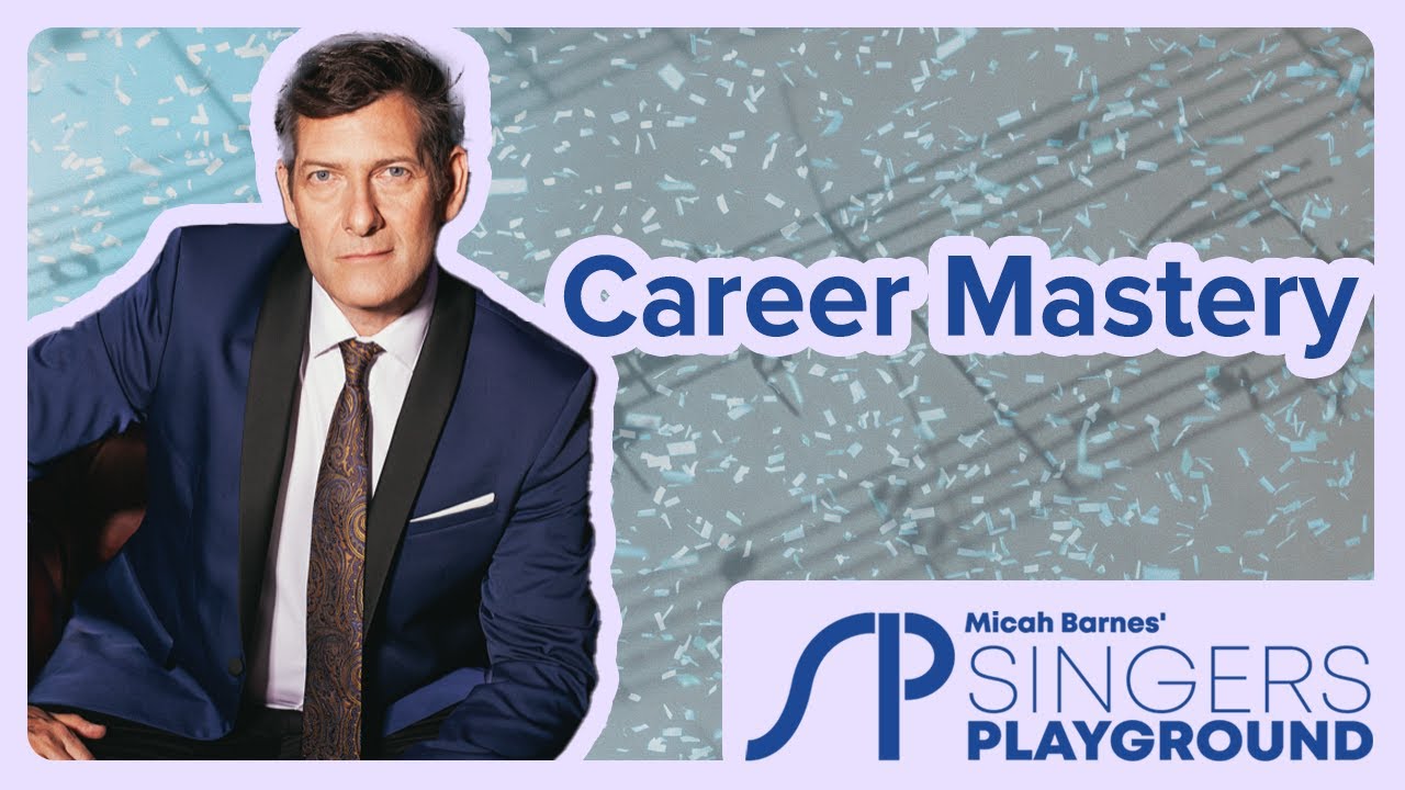 Career Mastery | Singers Playground