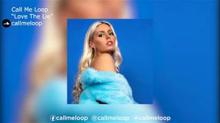 Call Me Loop | &quot;Love The Lie&quot;
