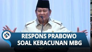 Respons Prabowo soal Keracunan MBG, Sebut Sakit Perut Biasa,Tapi Keras Minta Pengelola Tak Main-main