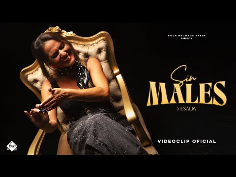 Mesalla - Sin Males (Videoclip Oficial)
