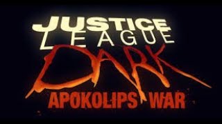 Justice League Dark  Apokolips War   Official Trailer