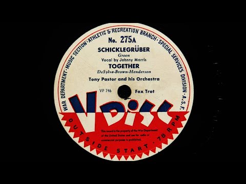Tony Pastor and His Orchestra - Schicklegruber & Together (1944)