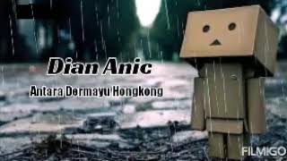 Download lagu Dian Anic Lirik Lagu Tarling Cirebonan Dermayu hongkong mp3