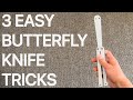 3 EASIEST Butterfly Knife Tricks For Beginners