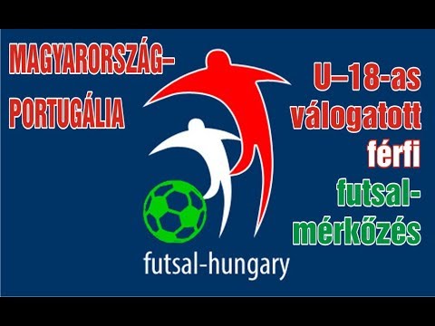 Magyarország - Portugália U18 válogatott férfi futsalmérkőzés 18. 04.10. (kedd) 17:30