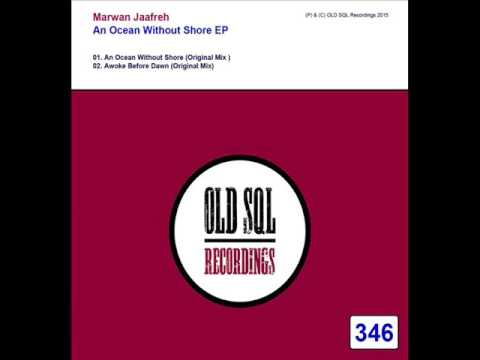 Marwan Jaafreh - Awoke Before Dawn (Original Mix)