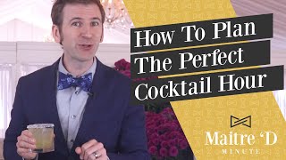 How To Plan The Perfect Cocktail Hour — Maître 