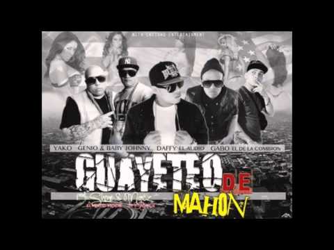 Yako Ft. Genio Y Baby Johnny, Daffy El Audio Y Gabo El De La Comision - Guayeteo De Mahón