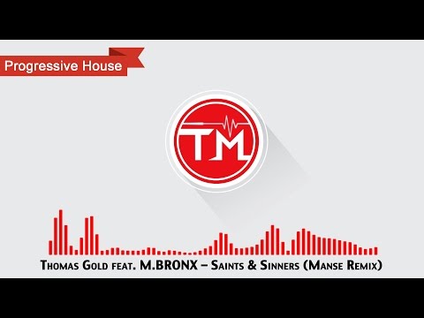 Thomas Gold feat. M.BRONX - Saints & Sinners (Manse Remix)