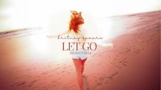 Britney Spears - Let Go (Unreleased demo) (Remastered by B2E)