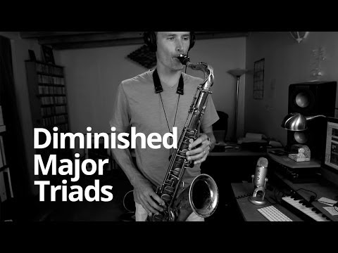 Diminished major triads - Real Sax Daily #31