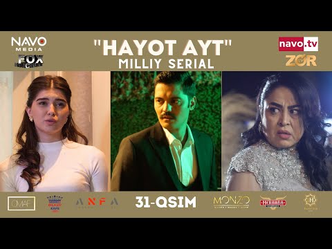 Hayot ayt (o'zbek serial) 31 - qism | Ҳаёт aйт  (ўзбек сериал) 31 - қисм