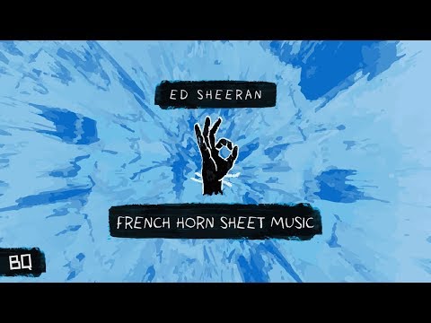 Perfect - Ed Sheeran (French Horn Sheet Music)