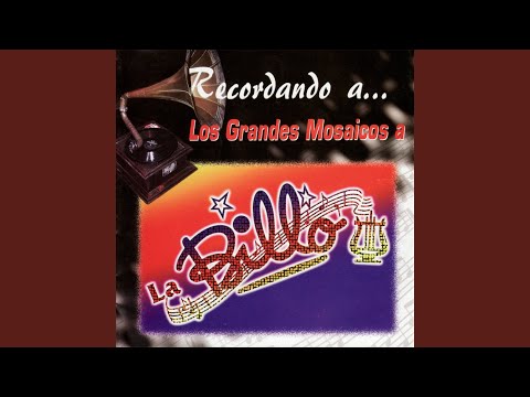 Mosaico Recordando a Billo No. 1: Por la Vuelta / Emilita la de Cuba / Espera Quisqueyana /...