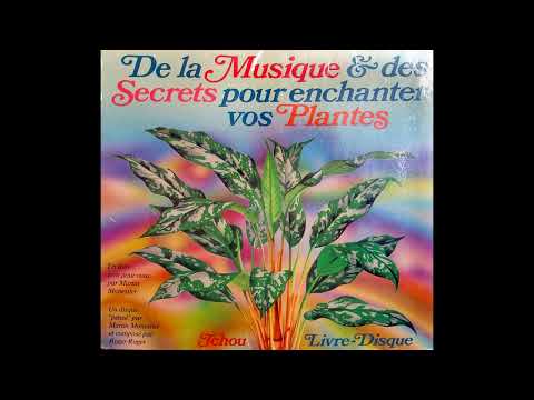Roger Roger – De la Musique & des Secrets pour enchanter vos Plantes [Full Album 1978]