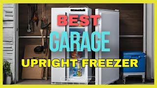 🔥 Best Garage freezer Upright in 2024 ☑️ TOP 5 ☑️