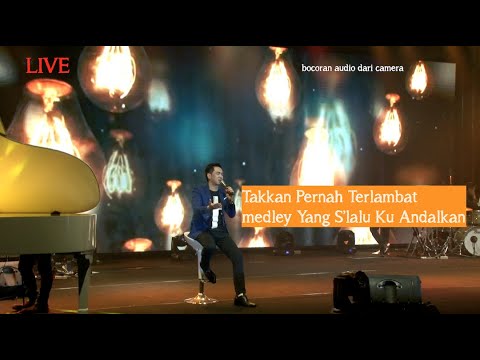 [ LIVE ] Takkan Pernah Terlambat medley Yang S'lalu Ku Andalkan (永遠的依靠) - Edward Chen 陳國富