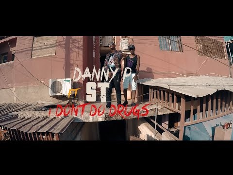 Danny P ft ST I Don t Do Drugs ft  ST (Video Oficial)