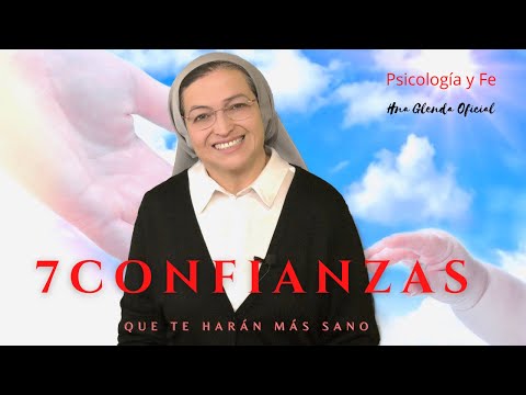 7 TRUSTS FOR GOOD PSYCHO-SPIRITUAL HEALTH - PSYCHOLOGY AND FAITH - SISTER GLENDA OFFICIAL