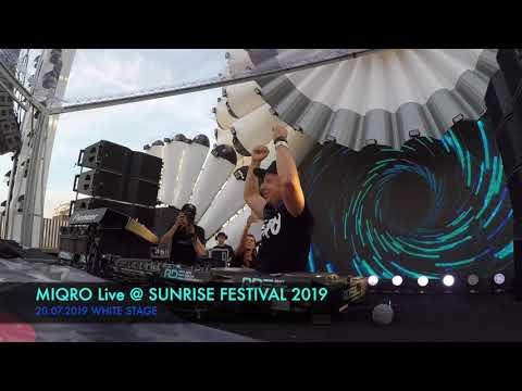 MIQRO Live @ Sunrise Festival 2019