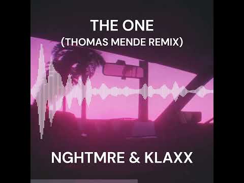 NGHTMRE & KLAXX - The One (Thomas Mende Remix)