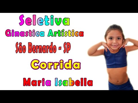 Seletiva ginastica artistica sao bernardo do campo teste  corrida Mundo da Bia ginasta Maria