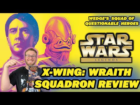 Star Wars: X-Wing: Wraith Squadron Book Review | Wedge Antilles's SUICIDE SQUAD! | Essential Legends